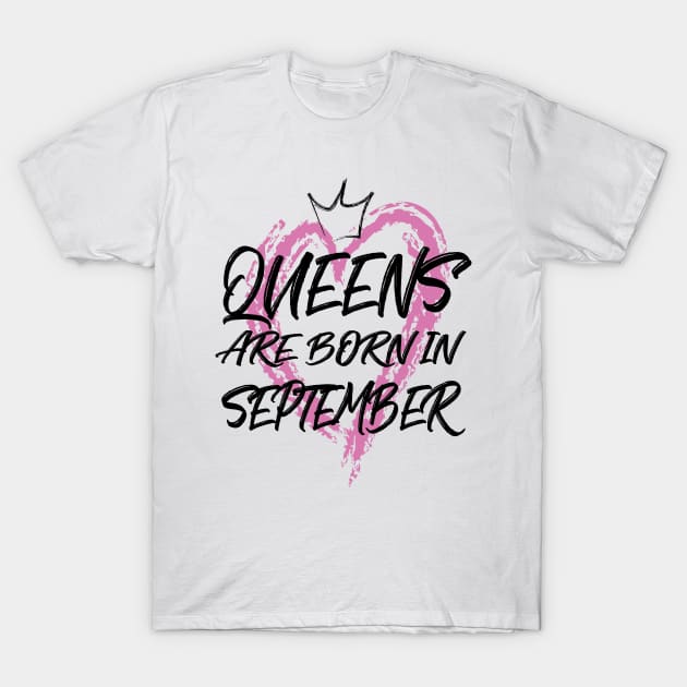 Queens are born in September T-Shirt by V-shirt